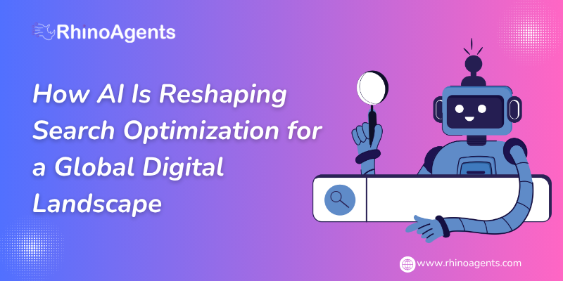 How AI Is Reshaping Search Optimization for a Global Digital Landscape