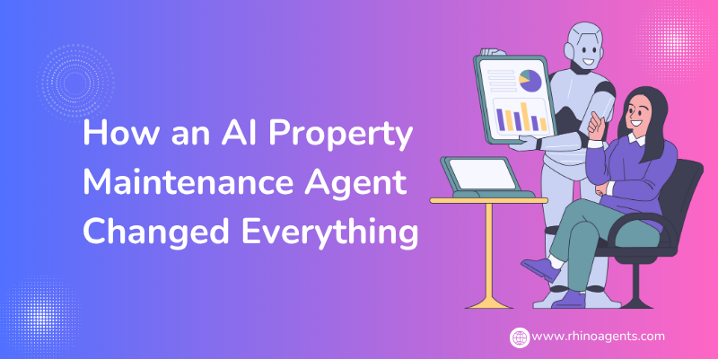The Day Tenants Stopped Calling: How an AI Property Maintenance Agent Changed Everything