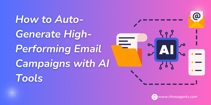 How to Auto-Generate High-Performing Email Campaigns with AI Tools