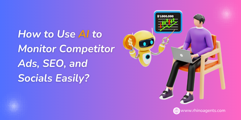 How to Use AI to Monitor Competitor Ads, SEO, and Socials Easily
