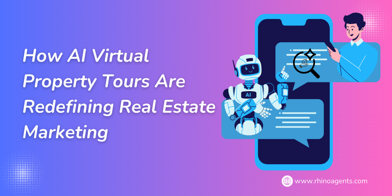 How AI Virtual Property Tours Are Redefining Real Estate Marketing