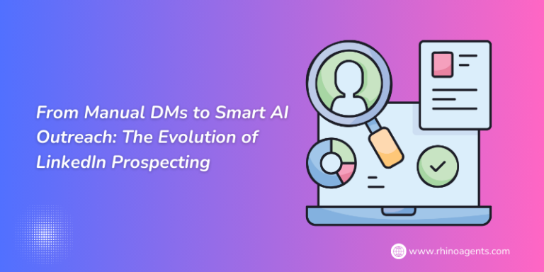 From Manual DMs to Smart AI Outreach: The Evolution of LinkedIn Prospecting