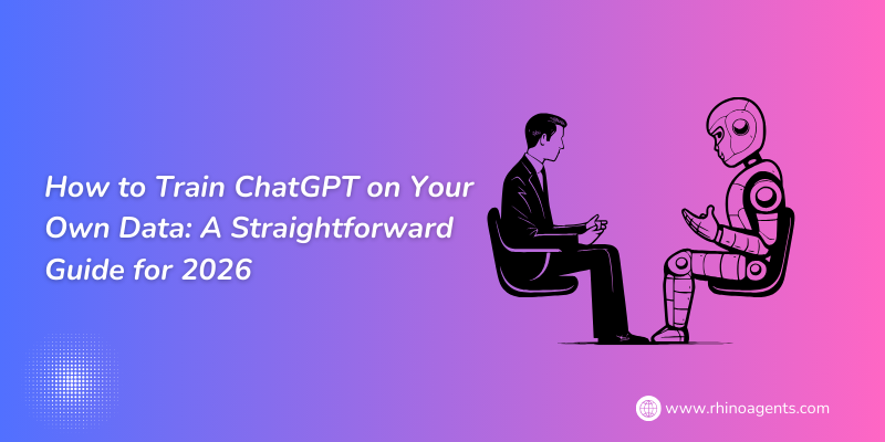 How to Train ChatGPT on Your Own Data: A Straightforward Guide for 2026