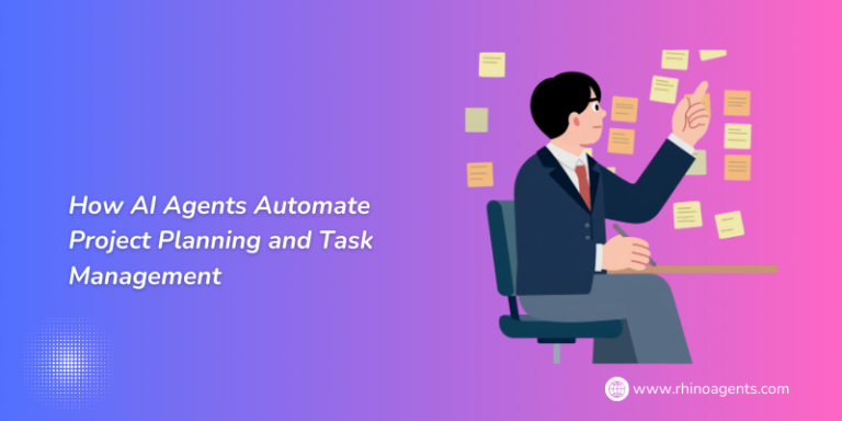 How AI Agents Automate Project Planning and Task Management
