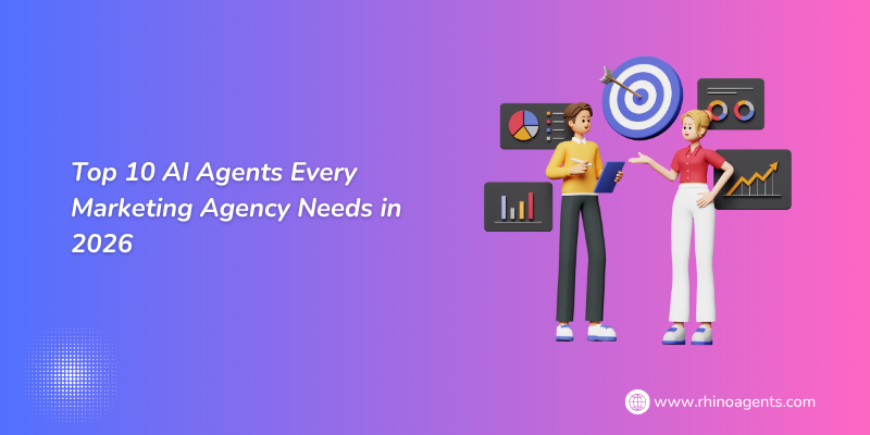 Top 10 AI Agents Every Marketing Agency Needs in 2026