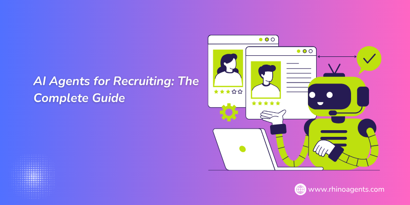AI Agents for Recruiting: The Complete Guide