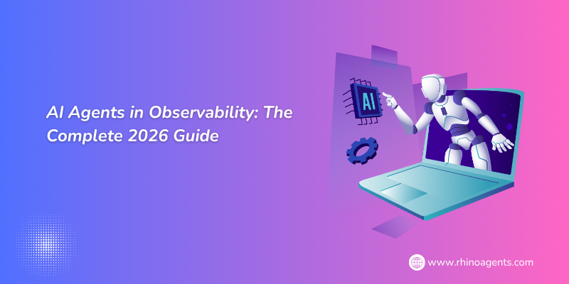 AI Agents in Observability: The Complete 2026 Guide