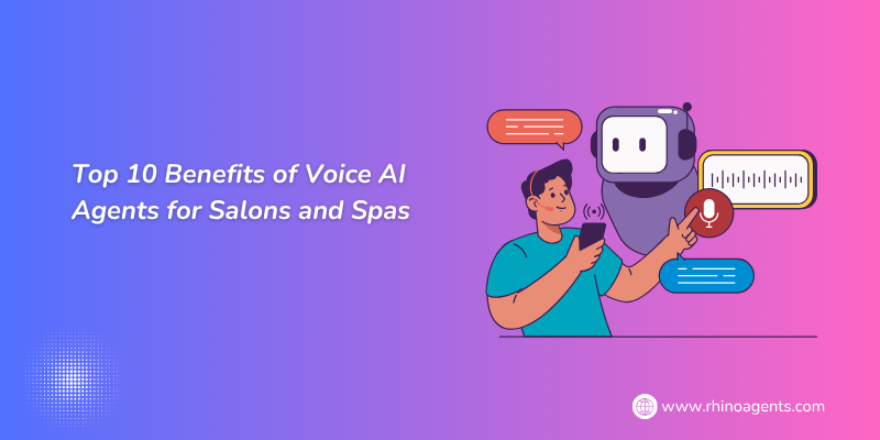 Top 10 Benefits of Voice AI Agents for Salons and Spas
